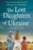 The Lost Daughters of Ukraine