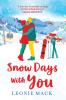 Snow Days With You