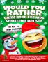 Would You Rather Game Book for Kids | Christmas Edition!