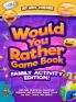 Would You Rather Game Book | Family Activity Edition!