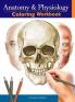 Anatomy and Physiology Coloring Workbook