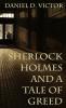 Sherlock Holmes and A Tale of Greed