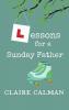 Lessons For A Sunday Father