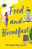 Fred and Breakfast