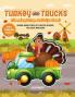 Turkey And Trucks Thanksgiving Activity Book