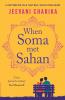 When Soma met Sahan