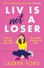 Liv Is Not A Loser