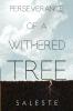 Perseverance of a Withered Tree