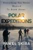 Everything You Never Wanted To Know About Polar Expeditions