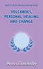 Volcanoes Personal Healing and Change