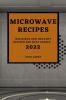 MICROWAVE  RECIPES 2022