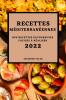 Recettes Méditerranéennes 2022: Des Recettes Savoureuses Faciles À Réaliser (French Edition)