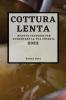 COTTURA LENTA 2022
