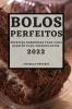 BOLOS PERFEITOS 2022