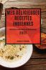 Mes Délicieuses Recettes Indiennes 2022: Recettes Indiennes Savoureuses (French Edition)