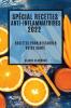 Spécial Recettes Anti-Inflammatoires 2022: Recettes Pour Restaurer Votre Santé (French Edition)