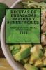 RECETAS DE ENSALADAS RAPIDAS Y SUPERFACILES 2022