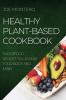 HEALTHY PLANT-BASED  COOKBOOK 2022
