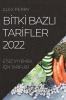 Bitki Bazli Tarifler 2022: Etsiz Iyi Yemek Için Tarifler (Turkish Edition)