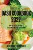 DASH COOKBOOK 2022
