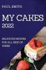 MY CAKES 2022