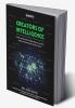 Creators of Intelligence