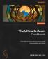The Ultimate Zoom Cookbook