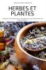 HERBES ET PLANTES
