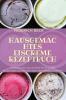 HAUSGEMACHTES EISCREME REZEPTBUCH