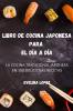 Libro De Cocina Japonesa Para El Día A Día (Spanish Edition)
