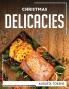 CHRISTMAS DELICACIES