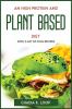 AN HIGH PROTEIN AND PLANT BASED DIET