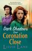 Dark Shadows Over Coronation Close
