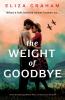 The Weight of Goodbye