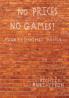 No Prices No Games!