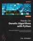 Hands-On Genetic Algorithms with Python - Second Edition