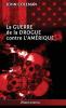 La guerre de la drogue contre l'Amérique