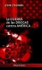 La guerra de las drogas contra América
