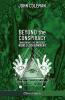 Beyond the Conspiracy
