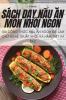 Sách Dạy Nấu Ăn Món Nhồi Ngon (Vietnamese Edition)