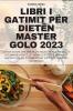 Libri I Gatimit Për Dietën Master Golo 2023 (Albanian Edition)