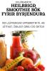 HEILBRIG�� SMOOTHIE B��K FYRIR BYRJENDUR