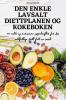 DEN ENKLE LAVSALT DIETTPLANEN OG KOKEBOKEN