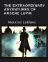 The Extraordinary Adventures Of Arsene Lupin
