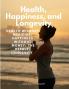 Health Happiness and Longevity - Health without medicine
