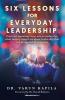 Six Lessons for Everyday Leadership