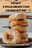 Güney Tatlilarinin Tam Yemek Kitabi (Turkish Edition)