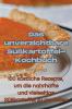Das Unverzichtbare Süßkartoffel-Kochbuch (German Edition)