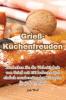 Grieß-Küchenfreuden (German Edition)