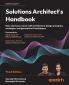 Solutions Architect's Handbook - Third Edition